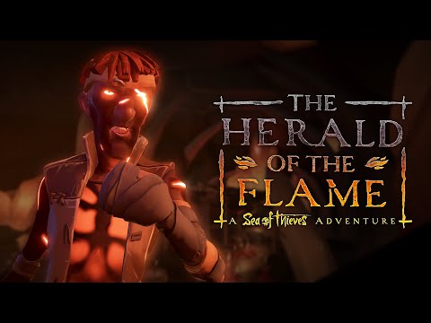 Событие The Herald of the Flame в Sea of Thieves представили новым трейлером: с сайта NEWXBOXONE.RU