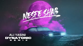 Ali Yasini - Nesfe Shab | @Dynatonic  Remix Resimi