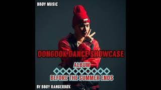 DONGDOK DANCE SHOWCASE (BY BBOY RANGERBOX)