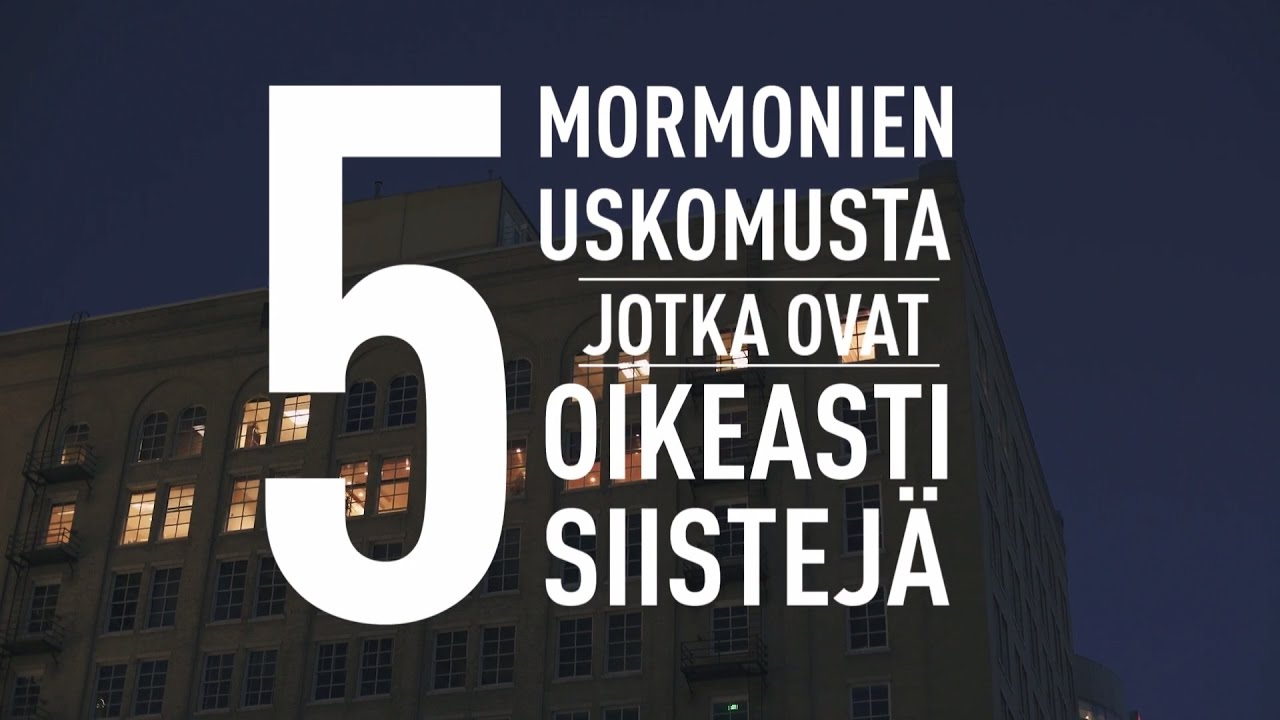5 Mormonien uskomusta jotka ovat oikeasti siistejä!
