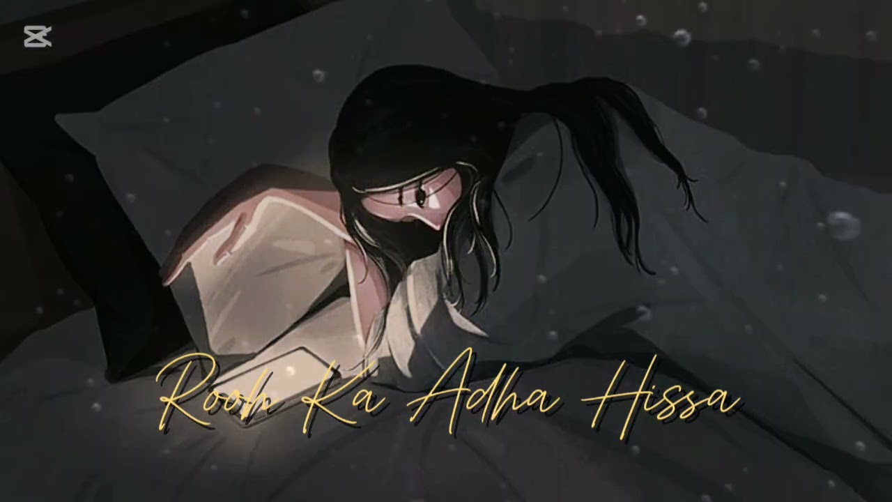 Rooh Ka Adha Hissa 💔 | Dard Bhara Ishq | Soul Touching Song |  Suno With Hamza