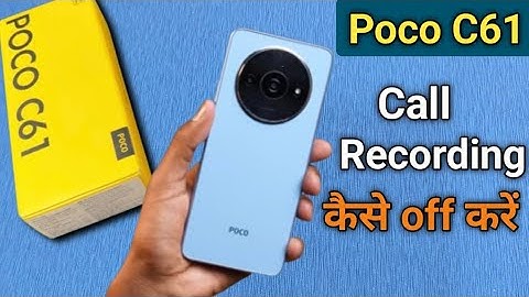 How to Stop call Recording in Poco C61, Poco C61 me call recording off kaise kare