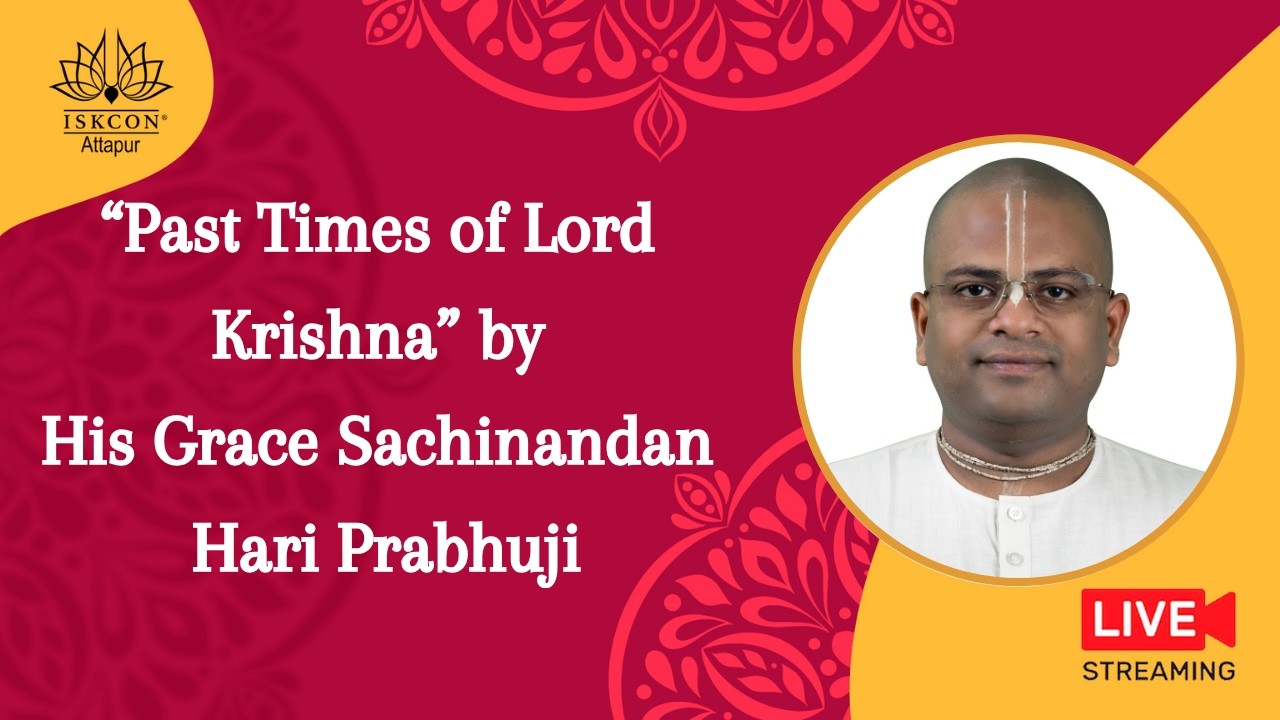 "Pastimes of Lord Krishna" by His Grace Sachinandan Hari Prabhu