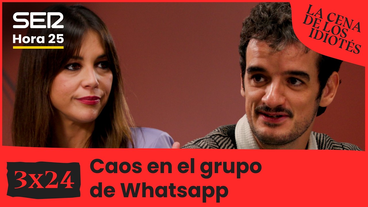 La cena de los idiotés 3x24 | Caos en el grupo de WhatsApp