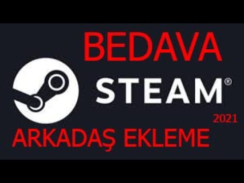 Video: Steam'e Nasıl Arkadaş Eklenir