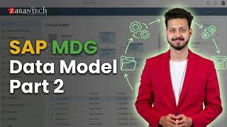 Data Model Part 2 | SAP MDG Technical Training | ZaranTech