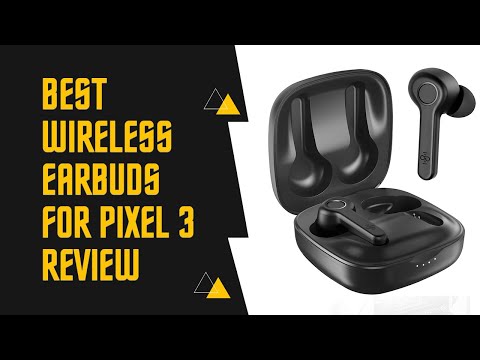 Top 5 Best Wireless Earbuds for Pixel 3  in 2021 - Top Selling Collections
