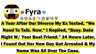 A Year After Our Divorce My Ex Texted, “We Need To Talk  Now” I Replied, “Busy  Date Night With