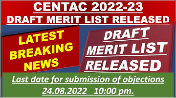 CENTAC DRAFT MERIT LIST RELEASED | Last date for submission of objections 24.08.2022 10:00pm