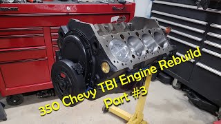 350 Chevy TBI Engine  Rebuild Part #3 by Jay's Garage 27,578 views 2 years ago 35 minutes