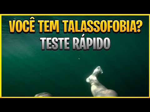 TALASSOFOBIA - TESTE O SEU MEDO DO OCEANO