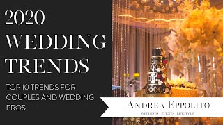 Wedding Trends 2020:  Top Wedding Trends for the New Decade