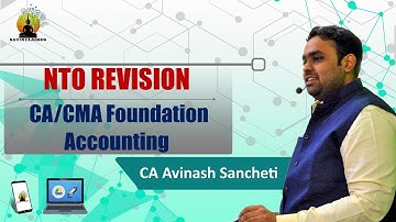 NTO Revision || CA/CMA Foundation Accounts Latest Revision || CA Avinash Sancheti