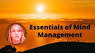 Essentials of Mind Management - Pravrajika Divyanandaprana