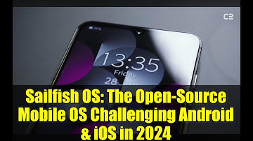 Sailfish OS: The Open-Source Mobile OS Challenging Android & iOS in 2024