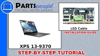 Dell XPS 13-9370 (P82G001) LED Cable How-To Video Tutorial
