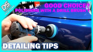 POLISHING & PAINT CORRECTION: Polishing with a drill brush - can it be done? How does it work?
