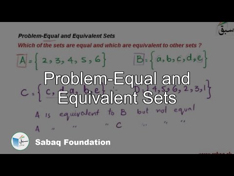 Problem-Equal and Equivalent Sets, Math Lecture | Sabaq.pk