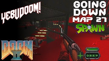 [Doom II] Going Down | Map 27 | Mod: Spawn + VDP Monsters