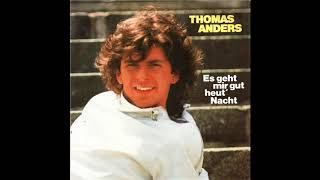 Thomas Anders - Und Wenn Die Sonne Schlafen Geht ( 1984 )