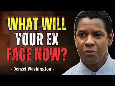 Your Betraying Ex Is About to Face the Consequences! | Denzel Washington Motivational Speech