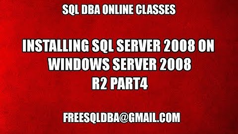 Installing Sql Server 2008 on Windows Server 2008 R2 Part4