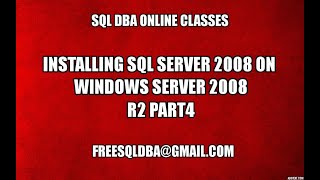 Installing Sql Server 2008 on Windows Server 2008 R2 Part4