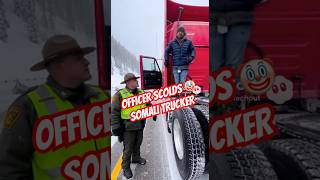 Officer Scolds Dumb Somali Trucker For No Chains