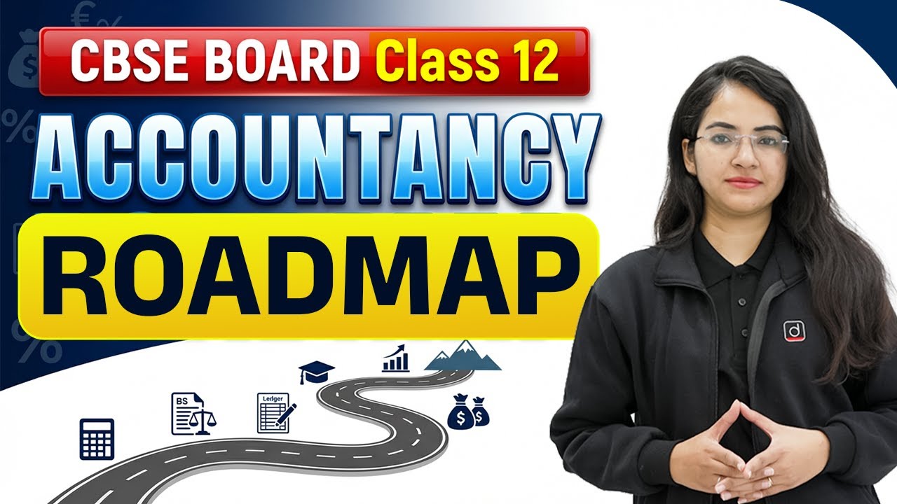 Class 12 Accountancy Roadmap | Complete Strategy for Boards | One-Shots & Revision