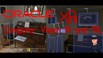 Develop XR With Oracle Ep 3: Computer Vision AI, ML, and Metaverse