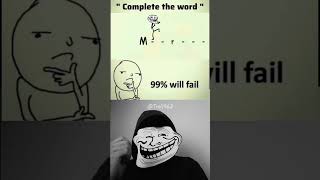 99% Will fail Troll face