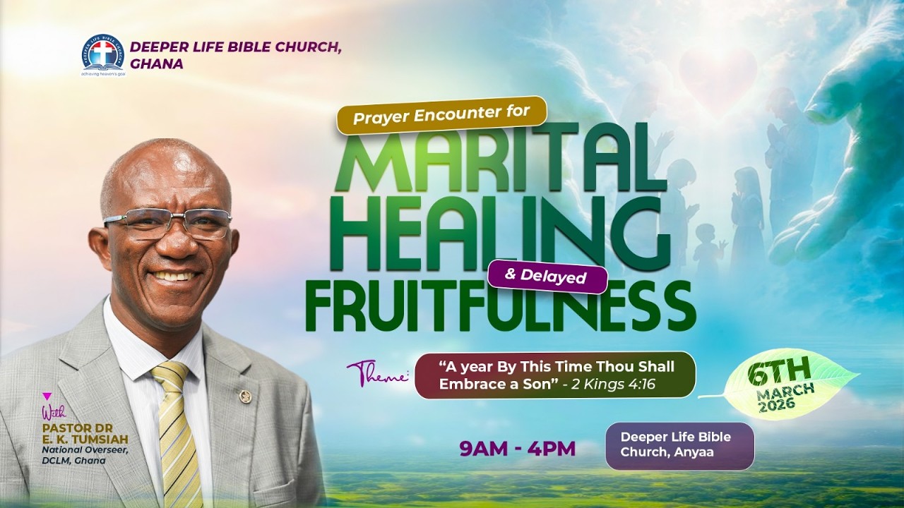 Prayer Encounter for Healing & Delayed Fruitfulness  Conference || Deeper Life Bible Church, Ghana