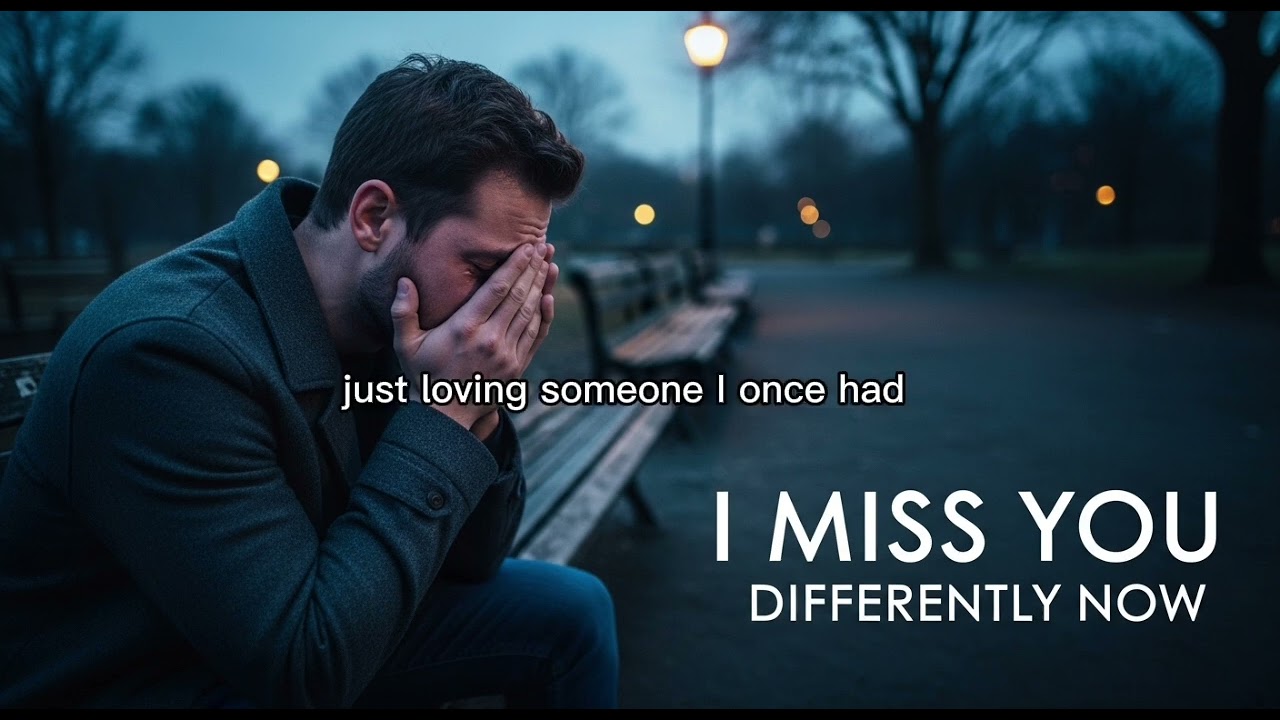 I miss you differently now #sadsong #sadsong2026 #newsong2026 #neworiginalsong  #songlyrics #fyp 