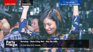 Download lagu Nonstop Bass Căng Đét Bay Đủ Kiểu Hoang Mang Style Nonstop Bass Căng Đét Bay Đủ Kiểu Hoang Mang Style