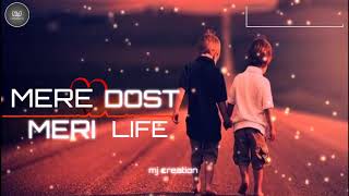 Uth Mere Dost || New Dosti Status 2019 || Dosti Dialogue Status ||  mj creation screenshot 2