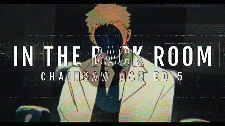 In The Back Room (English Cover)Chainsaw Man ED 5W...