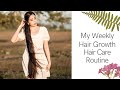 My Weekly Hair Care Routine For Faster Hair Growth- BEAUTYKLOVE