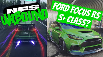 Ford Focus RS in S+ CLASS! / NFS UNBOUND