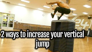 2 Ways To Increase Your Vertical Jump