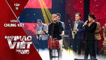 Nắng Có Còn Xuân - HLV Đức Trí ft Yellow Star Big Band// Tập 13 vòng Chung Kết | Ban Nhạc Việt 2017