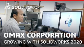 OMAX Corporation - Growing with SOLIDWORKS 2020