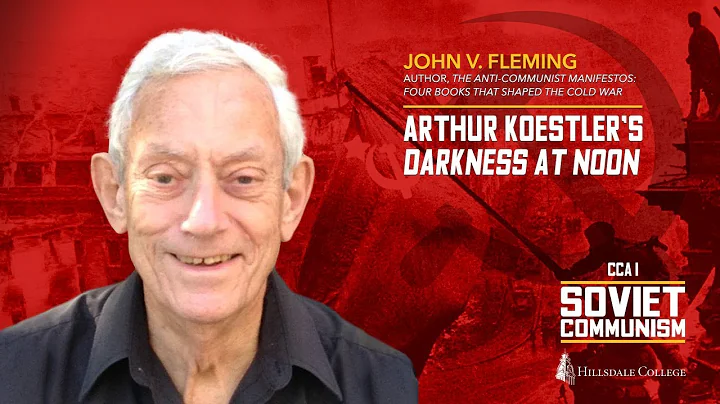 Arthur Koestlers Darkness at Noon - John V. Fleming