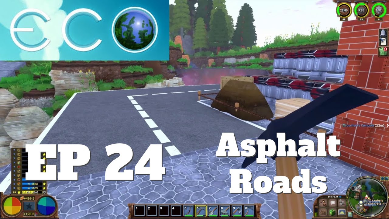 Let's Play Eco Single Player Ep 24  - Paving With Asphalt Roads