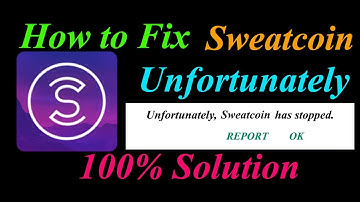 How to fix Sweatcoin App Unfortunately Has Stopped Problem Solution - Sweatcoin Stopped Error