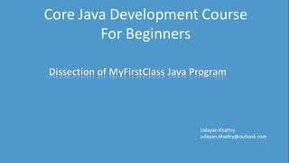 04. Dissection of MyFirstClass Java Program