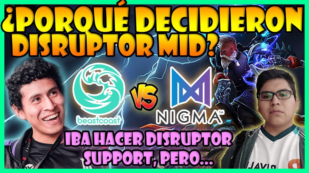 CUENTA PORQUE DECIDIERON PICKEAR DISRUPTOR MIDLANE CONTRA NIGMA, REDMONSTER EX COACH DE BEASTCOAST