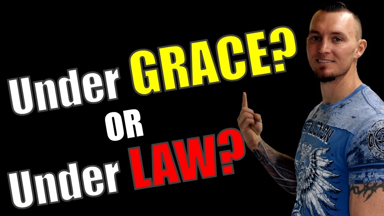 Are We Under Law Or Grace? Live By Grace Or Law? The Law Vs Grace Explained!