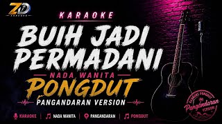 BUIH JADI PERMADANI - Karaoke Nada Wanita | Ska Dut Version | Musik Jernih