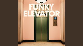 Funky Elevator