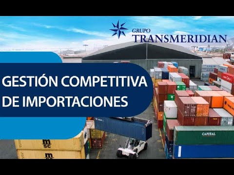 Grupo Transmeridian: Gestión competitiva de importaciones